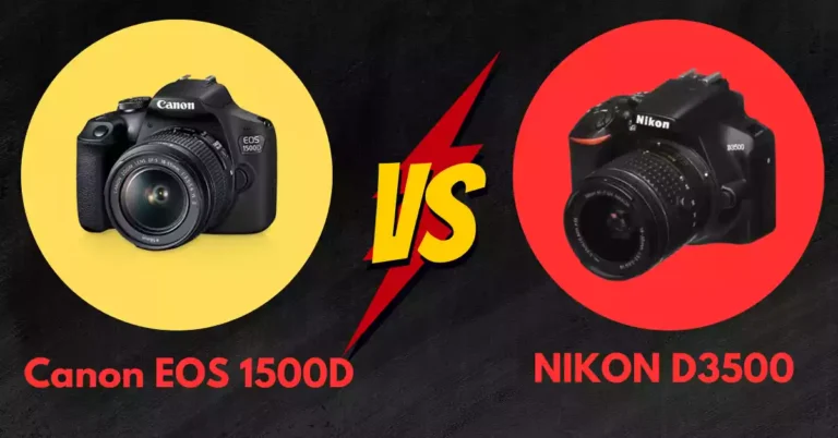 nikon d3500 or canon d1500 me koun sa camera achcha hai