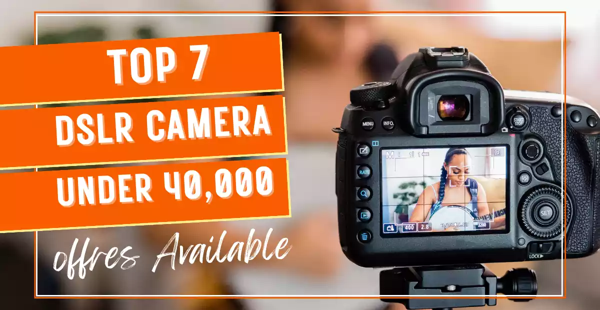 under 40000 dslr camera